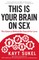 This Is Your Brain on Sex