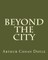 Beyond The City
