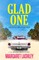 Glad One