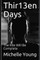Thir13en Days