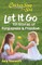 Chicken Soup for the Soul: Let It Go