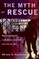 The Myth of Rescue