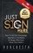 Just Sign Here