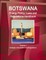 Botswana Energy Policy, Laws and Regulations Handbook Volume 1 Strategic Information and Regulations