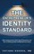 The Entrepreneur's Identity Standard