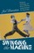 Swinging the Machine