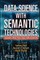 Data Science with Semantic Technologies