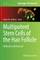 Multipotent Stem Cells of the Hair Follicle