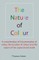 The Nature of Colour
