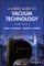 A User's Guide to Vacuum Technology
