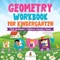 Geometry Workbook for Kindergarten - Math Workbooks Children's Geometry Books