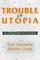 Trouble in Utopia