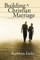 Building a Christian Marriage