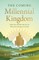 The Coming Millennial Kingdom