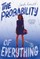 The Probability of Everything