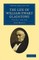The Life of William Ewart Gladstone