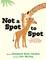 Not a Spot to Spot