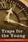 Traps for the Young