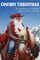 COWBOY CHRISTMAS, An anthology of Christmas Tales from the Old West
