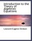 Introduction to the Theory of Algebraic Equations