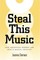Steal This Music