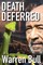 Death Deferred