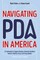 Navigating PDA in America