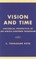 Vision and Time
