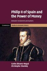 Philip II of Spain and the Power of Money