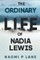 The Ordinary Life of Nadia Lewis