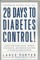 28 Days to Diabetes Control!