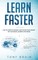Learn Faster