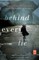 Behind Every Lie
