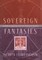 Sovereign Fantasies
