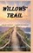 Willow's Trail
