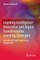 Learning Intelligence: Innovative and Digital Transformative Learning Strategies