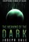 The Meaning of the Dark