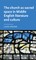 The Church as Sacred Space in Middle English Literature and Culture