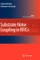 Substrate Noise Coupling in Rfics