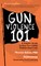 Gun Violence 101