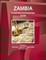 Zambia Investment and Business Guide Volume 2 Business, Investment Opportunities and Incentives