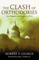 The Clash of Orthodoxies