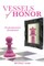 Vessels of Honor