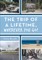 The Trip of a Lifetime, Wherever You Go!