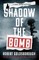 Shadow of the Bomb