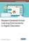 Student-Centered Virtual Learning Environments in Higher Education