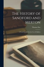 The History of Sandford and Merton The History of Sandford and Merton