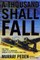 A Thousand Shall Fall