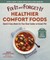Fix-It and Forget-It Healthier Comfort Foods