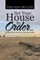 Set Your House in Order . . .